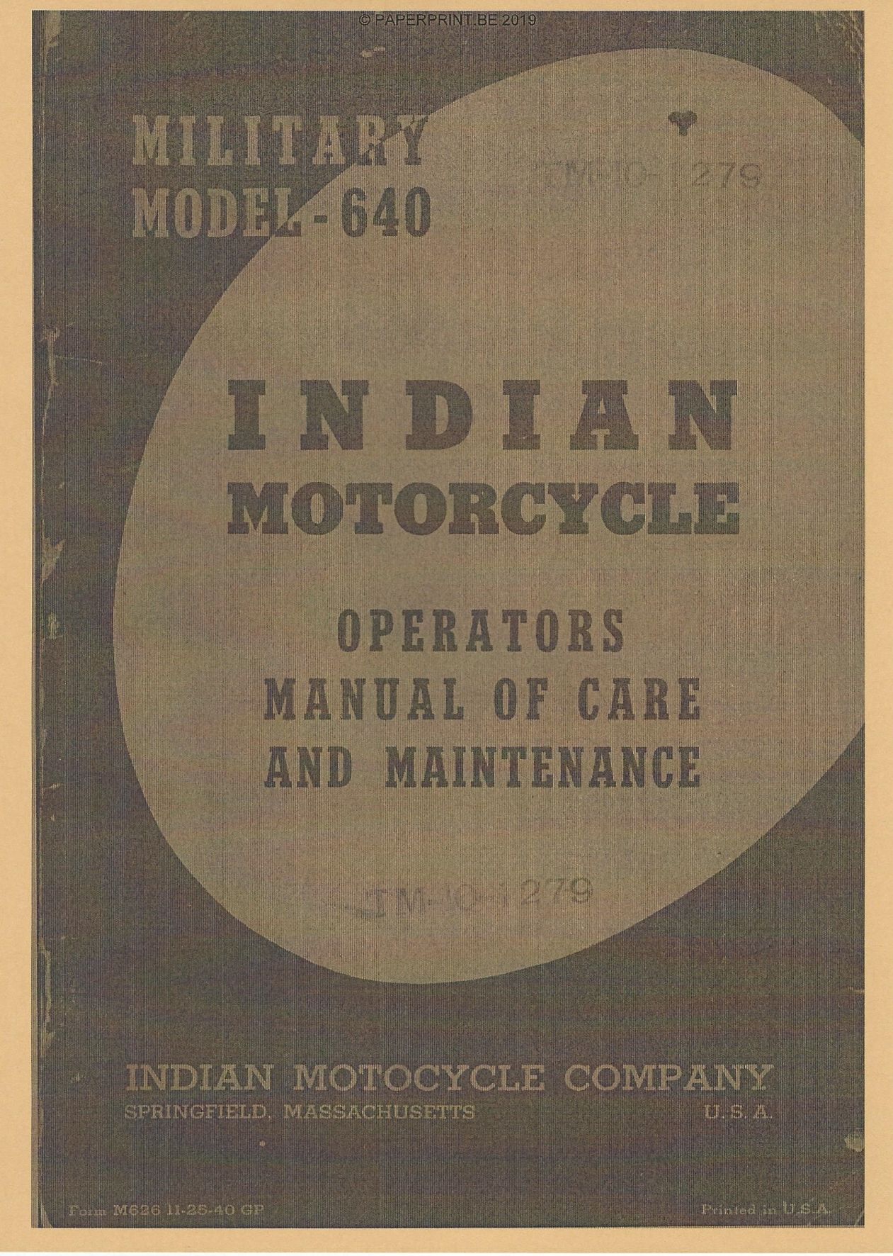 TM 10-1279 US INDIAN MODEL 640 OPERATORS MANUAL OF CARE AND MAINTENANCE TM 10-1279 US INDIAN MODEL 640 OPERATORS MANUAL OF CARE AND MAINTENANCE
