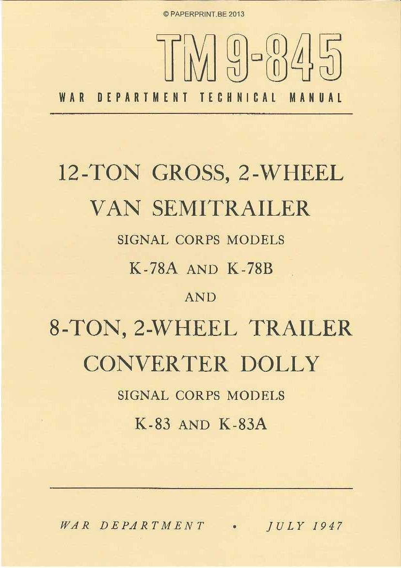 TM 9-845 US 12-TON SEMITRAILER AND 8-TON, 2-WHEEL TRAILER CONVERTER DOLLY TM 9-845 US 12-TON SEMITRAILER AND 8-TON, 2-WHEEL TRAILER CONVERTER DOLLY
